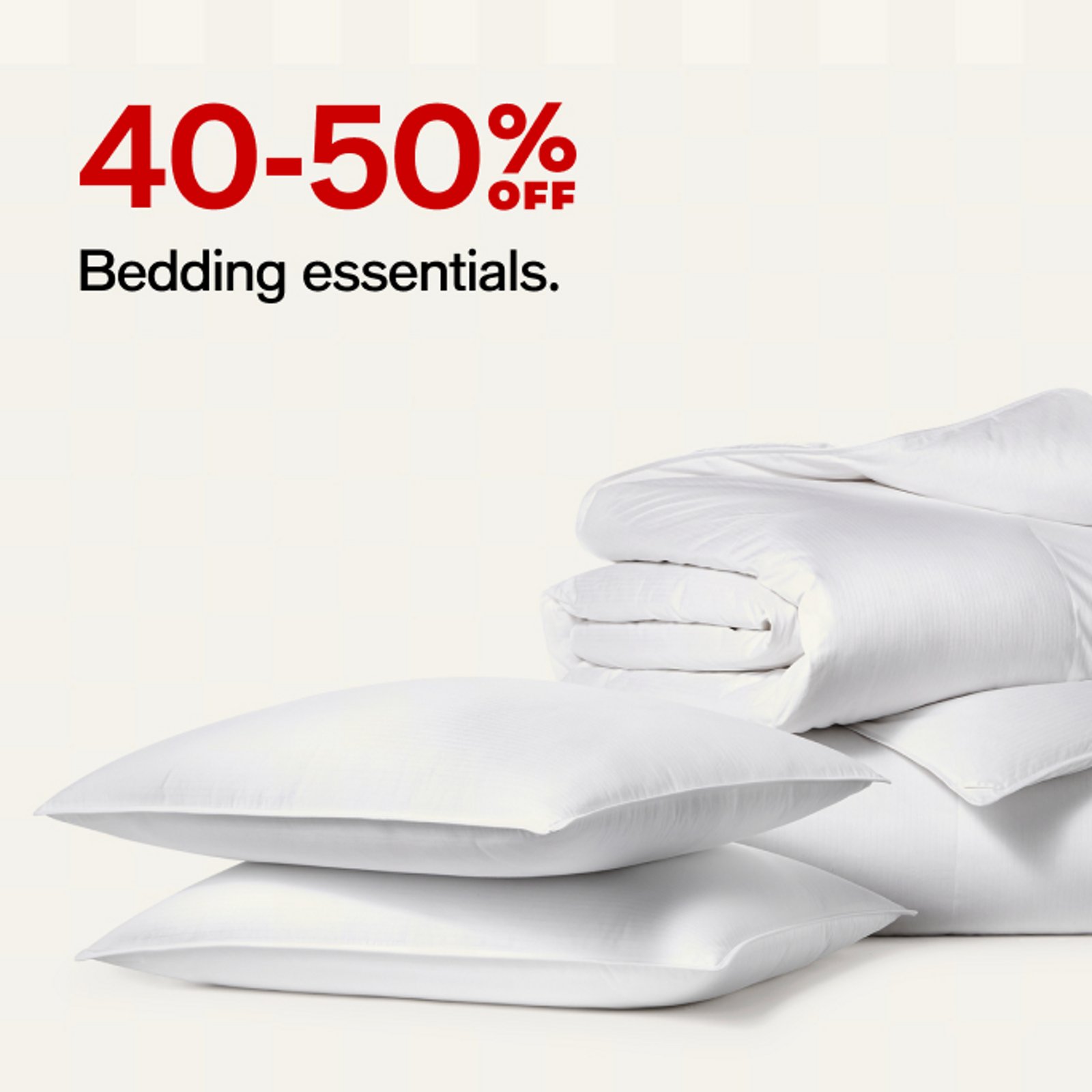 40-50% Bedding essentials