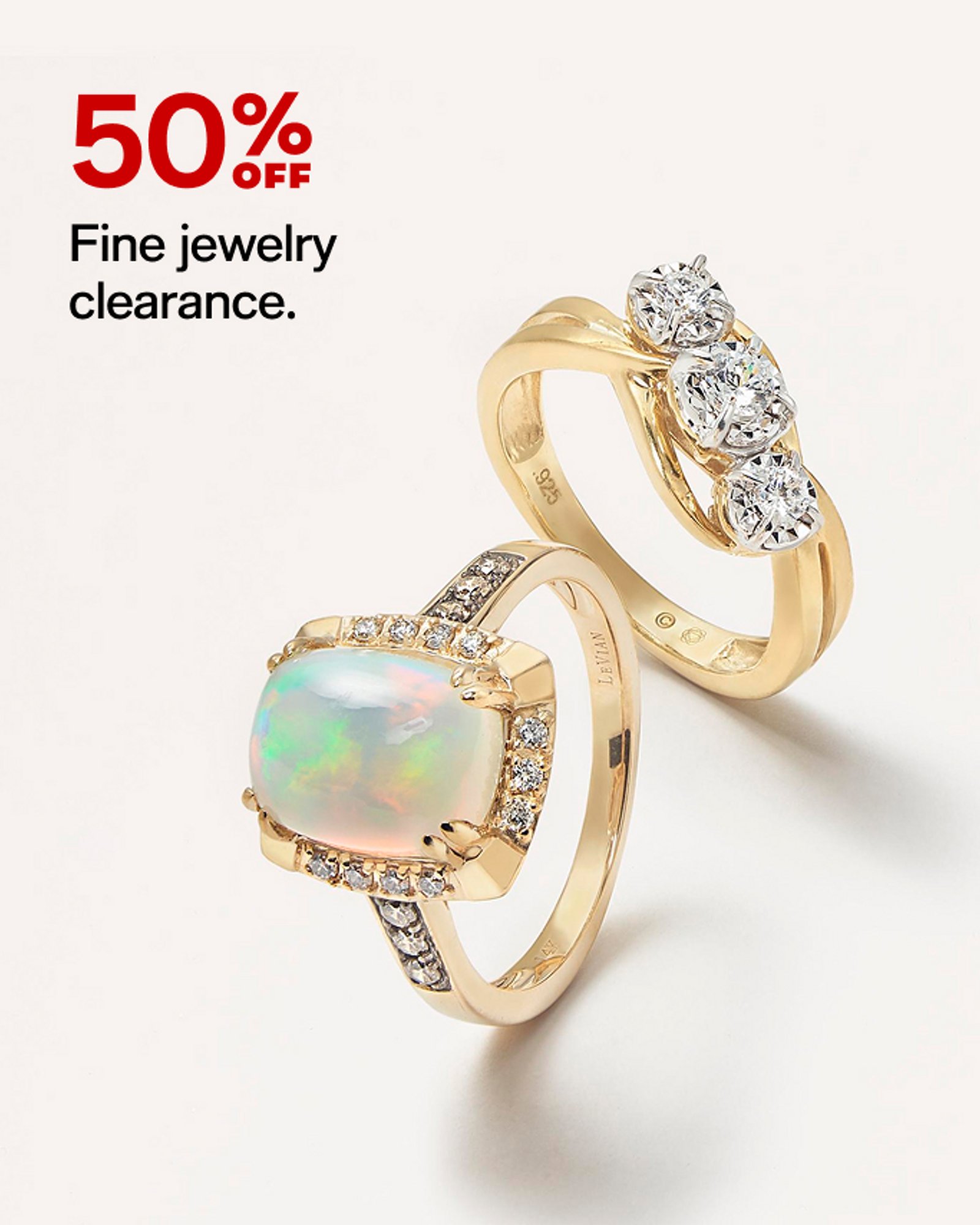 50% OFF Fine jewelry clearance.